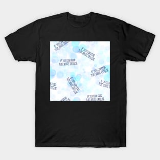 If you can read this, you're too close - introvert 4 blue and navy T-Shirt